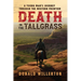 Death In The Tallgrass: A Young Man's Journey Through The Western Frontier