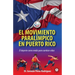 El movimiento Paralímpico en Puerto Rico: El deporte como medio para cambiar vidas