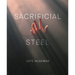 Sacrificial Steel