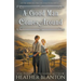A Good Man Comes Around: A Christian Western Romance