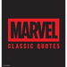 Marvel Comics Classic Quotes: Quotes Assemble! Insights from Earth's Mightiest Heroes