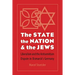 The State, the Nation, and the Jews: Liberalism and the Antisemitism Dispute in Bismarck's Germany