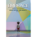 Embrace: Navigating the Complexities of ADHD, Autism, and Anxiety with Love