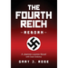 The Fourth Reich Reborn
