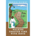 Walking Through Time with Jesus