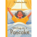 Waiting on a Pancake