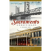 Sacramento Chronicles: A Golden Past
