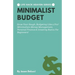 Minimalist Budget: Grow Your Dough, Budgeting Like a Pro! Minimalism Money Management, Personal Finance & Investing Basics for Beginners!