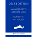 Massachusetts General Laws - Domestic Relations (2018 Edition)