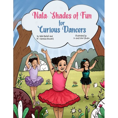 NALA Shades of Fun for Curious Dancers: Shades of Color for A Curious Kids