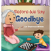 Before We Say Goodbye