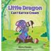 Little Dragon Can't Eat Ice Cream