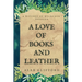 A Love of Books and Leather: A Witches of Wyldeden Novella