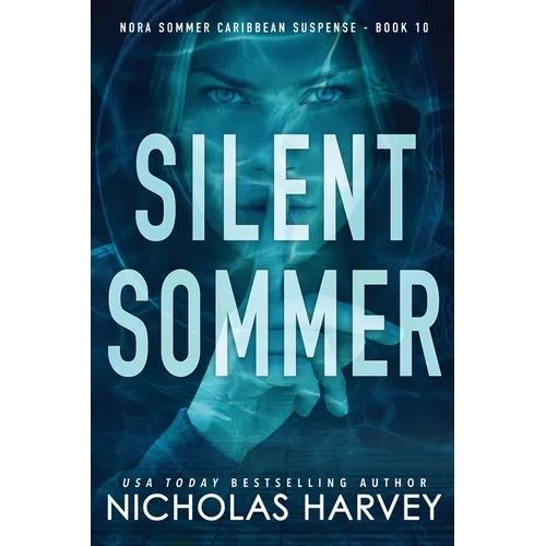 Silent Sommer: Nora Sommer Caribbean Suspense