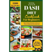 DASH Diet Cookbook for Beginners 2024: Quick and Easy Recipes to Help you to Naturally Control Hypertension
