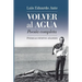 Volver al agua (Poesía completa): Poemigas inéditos añadidos