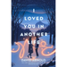 I Loved You in Another Life