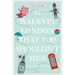 33 Walks in London That You Shouldn't Miss
