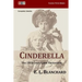 Cinderella: The 1878 Drury Lane Pantomime: Complete Libretto