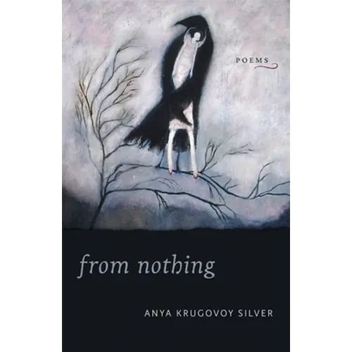 From Nothing: Poems
