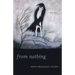 From Nothing: Poems