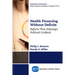 Health Financing Without Deficits: Reform That Sidesteps Political Gridlock