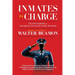 Inmates in Charge: Top-Level Leadership-Lacking Vision, Corrupt, & Couldn't Be Trusted