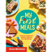 My First Meals: Fast and Fun Recipes for Children with Just Five Ingredients