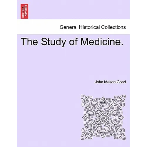 The Study of Medicine.