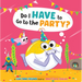 Do I Have to Go to the Party? (Fish Tank Friends)
