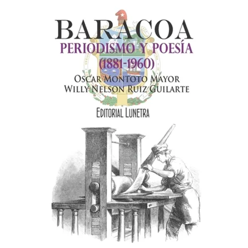 Baracoa, periodismo y poesía (1881-1960)
