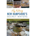 Fly Fishing New Hampshire's Secret Waters