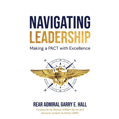 Navigating Leadership Making a PACT with Excellence