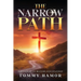 The Narrow Path: A Roadmap to Mature Discipleship