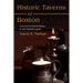 Historic Taverns of Boston: 370 years of tavern history in one definitive guide