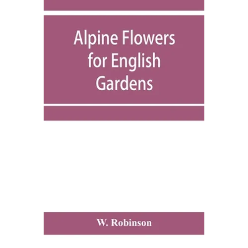 Alpine flowers for English gardens