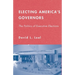 Electing America's Governors: The Politics of Executive Elections