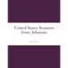 United States Senators from Arkansas