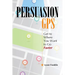 PersuasionGPS: Get to Where You Want to Go Faster