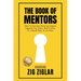 The Book of Mentors - Honoring Legacy Legend Zig Ziglar