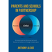 Parents and Schools in Partnership: Enhancing School Improvement and Student Achievement through Collaboration