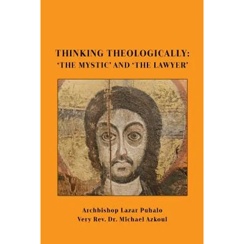 Thinking Theologically: 'The Mystic' and 'the Lawyer