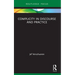 Complicity in Discourse and Practice