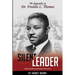 Silent Leader: The Biography of Dr. Freddie L. Thomas