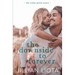 The Downside to Forever: A Single Mom, Next-Door Neighbor, Small Town Romance