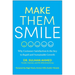 Make Them Smile: Why Customer Satisfaction Is the Key to Rapid and Sustainable Growth