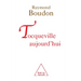 Tocqueville Today / Tocqueville aujourd'hui