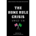 The Home Rule Crisis: 1912-14