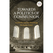 Towards a Politics of Communion: Catholic Social Teaching in Dark Times