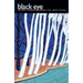Black Eye: Escaping a Marriage, Writing a Life